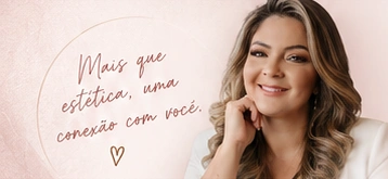 Mais que estética, uma conexão com você.
